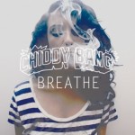 Chiddy Bang – Breathe (Prod. By Yuri Beat$)