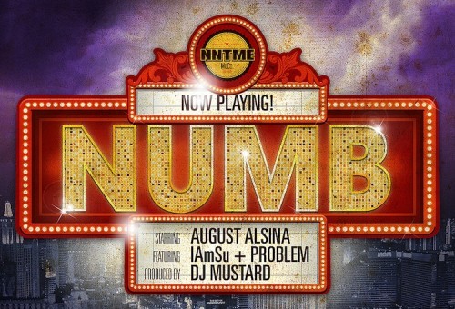 August Alsina x Problem x Iamsu! – Numb (Prod. by DJ Mustard)