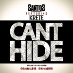 Santos – Can’t Hide Ft. Krete