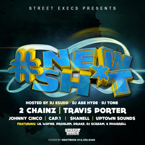 cover6 Street Execs Presents: New Sh*t (Mixtape) (Hosted by DJ ESudd, DJ Abe Hyde & DJ Tone)  