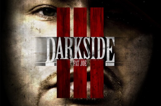 Fat Joe – The Darkside 3 (Mixtape)