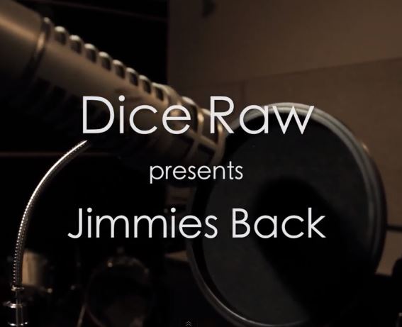 dr Dice Raw's Jimmy's Back Documentary (Video)  