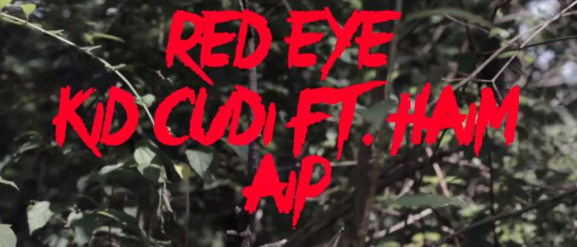 hm Kid Cudi Red Eye - Ft. Haim (Video)  