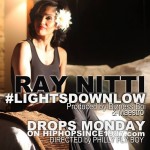 Ray Nitti – Lights Down Low (Prod. by Elusive Orkestra) (Video) (Drops Exclusively Monday On HHS1987)