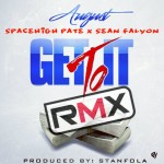 August – Get To It (Remix) Ft. Sean Falyon & Pate