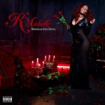 K. Michelle – Rebellious Soul (Album)