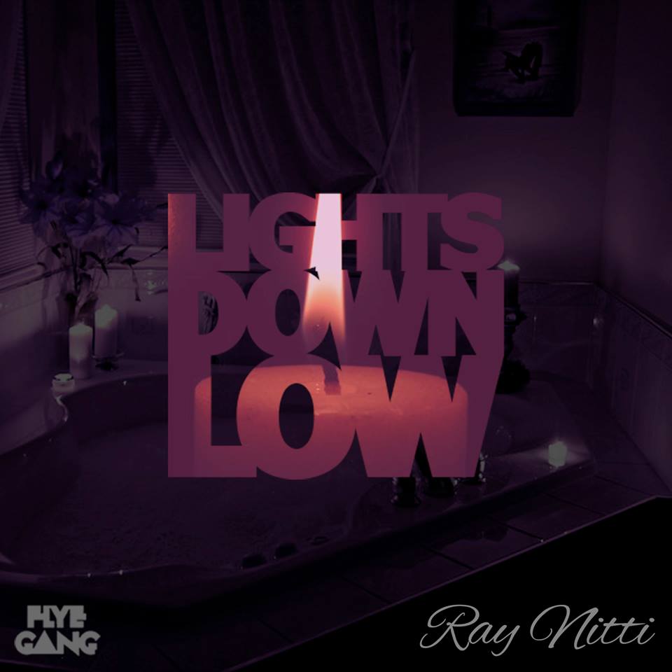 lightsdownlow.web_ Ray Nitti - Lights Down Low (Prod. by Elusive Orkestra)  