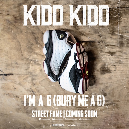 lnm1uBH Kidd Kidd – Im A G (Bury Me A G)  