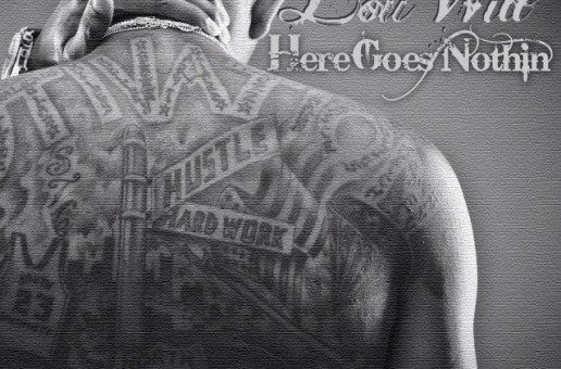 Lou Will – Here Goes Nothin (Mixtape)
