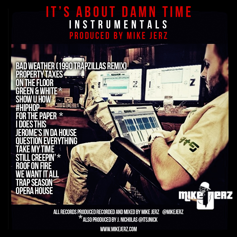 mike-jerz-its-about-damn-time-instrumentals-mixtape-HHS1987-2013-TRACKLIST Mike Jerz - It's About Damn Time: Instrumentals (Mixtape)  