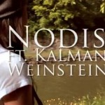 Nodis – Without You Ft. Kalman Weinstein (Video)