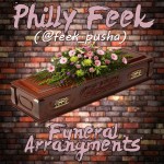 Philly Feek – Funeral Arrangements (Young Sam Diss) (Prod by Sarom Soundz)