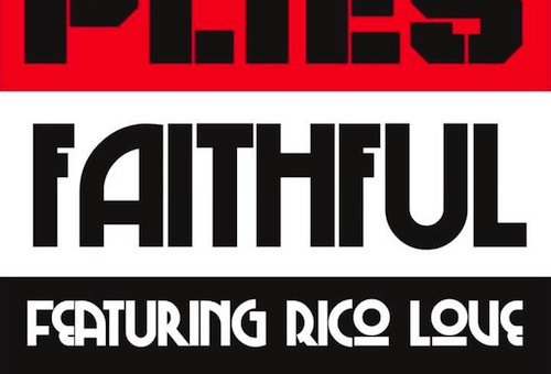 Plies – Faithful Ft. Rico Love