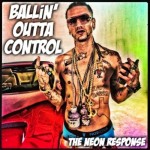 Riff Raff – Ballin Outta Control (The Neon Response)