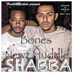 Bones x Newz Huddle – Shabba Freestyle