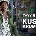 Tayyib Ali – Kush Krumbs + Without A Place (Video)