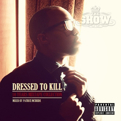 the-show-dressed-to-kill-mixtape-HHS1987-2013-Cover The Show - Dressed To Kill (Mixtape)  