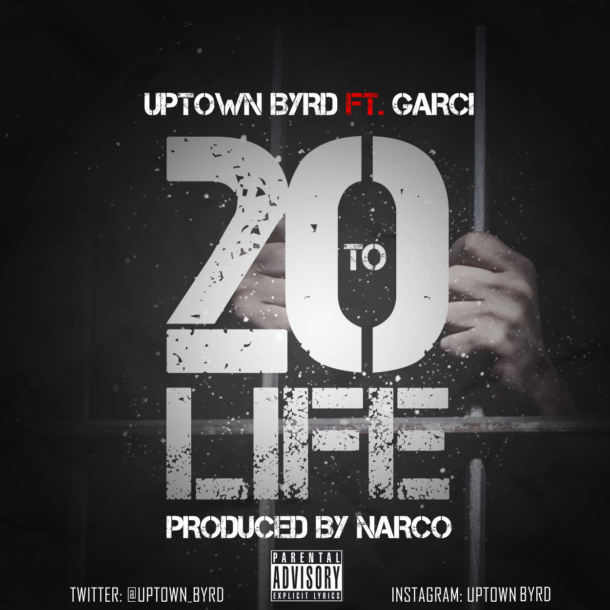 20-1-LIFE Uptown Byrd - 20 To Life Ft. Garci  
