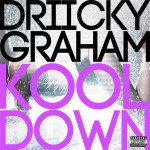 Driicky Graham – Kool Down (Video)