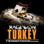 Raekwon – T.U.R.K.E.Y. Ft Mic Geronimo & The Kid Daytona