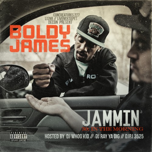 J4vMtRy Boldy James - Jammin' 30: In The Morning (Mixtape)  