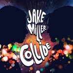 Jake Miller – Collide