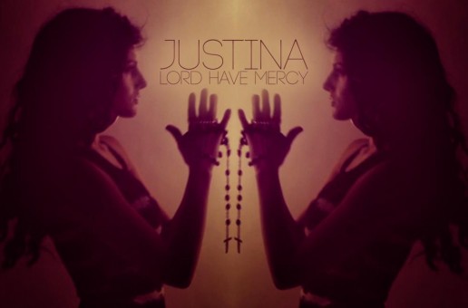 Justina – Lord Have Mercy (Video)