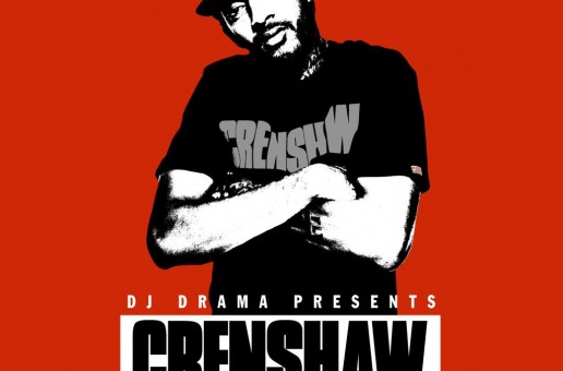 Nipsey Hussle Announces DJ Drama Hosted Crenshaw Mixtape & Unveils Artwork