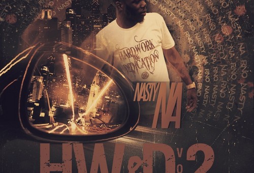 Nasty Na – Hardwork And Dedication Vol 2 (On The Road To Glory) (Mixtape)