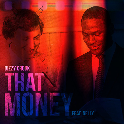 That-money Bizzy Crook - That Money Ft. Nelly 