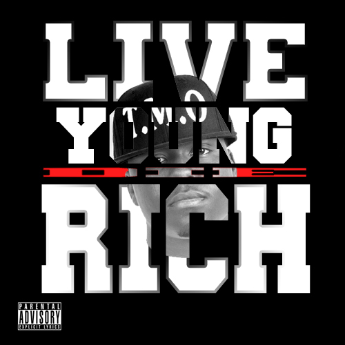 Young_Dom_Live_Young_Die_Rich-front-large Young Dom - Live Young Die Rich (Mixtape)  