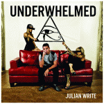 Julian Write – Underwhelmed (EP)