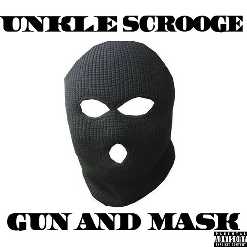 artworks-000057320661-fiy8ba-t500x500 Unkle Scrooge - Gun & Mask 