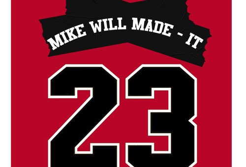 Mike WiLL Made It – 23 Ft. Miley Cyrus, Wiz Khalifa & Juicy J