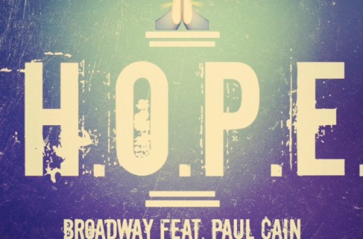 Broadway – H.O.P.E. Ft. Paul Cain