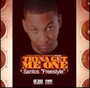 Santos – Tryna To Get Me One Freestyle