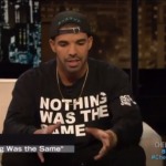 Drake Talks Nothing Was The Same, Rihanna & More with Chelsea Lately (Video)