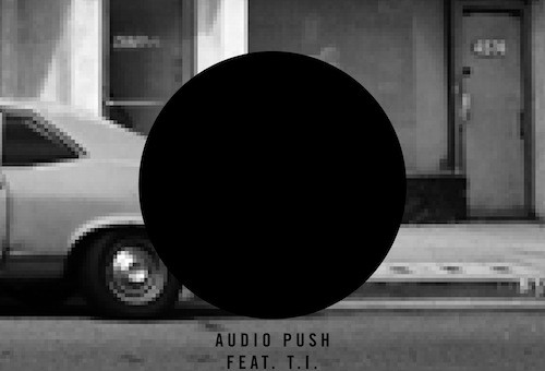 Audio Push x T.I. – Theme Song (Prod. by Hit-Boy)