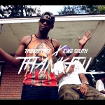 Tabius Tate x King South – Thankful (Neva Had Sh*t) (Video)