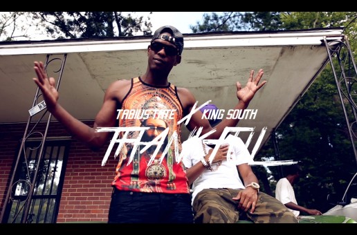 Tabius Tate x King South – Thankful (Neva Had Sh*t) (Video)