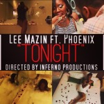Lee Mazin – Tonight Ft. Phoenix (Official Video)