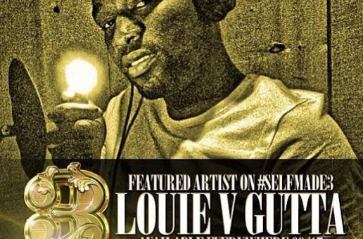 Louie V Gutta – Self Made 3 Freestyle