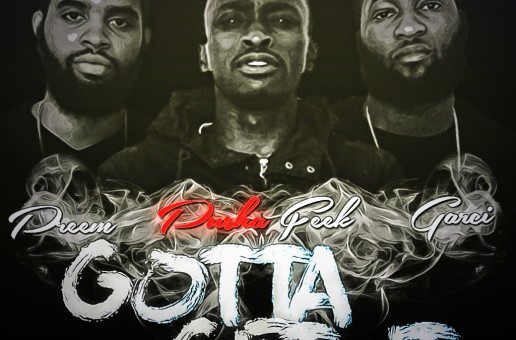 Pusha Feek – Gotta Get It Ft. Ape Gang (Garci & Preem)