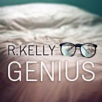 R.Kelly – Genius