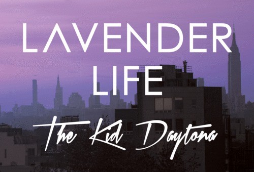 The Kid Daytona – Lavender Life