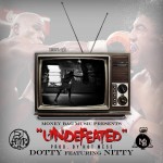 Nitty x Dot – Undeafeated