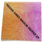Freddie Gibbs & Madlib – Deeper