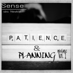 Sense – Patience and Planning (Mixtape)