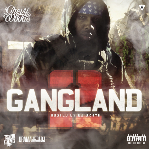 Chevy_Woods_Gangland_2-front-large-2 Chevy Woods - Gangland II (Mixtape) (Hosted by DJ Drama) 