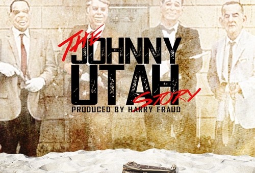 Eddie B & Harry Fraud – The Johnny Utah Story (Mixtape)